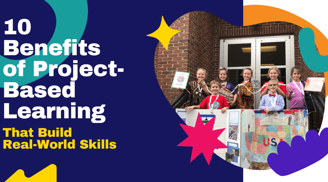 10 Benefits of Project-Based Learning